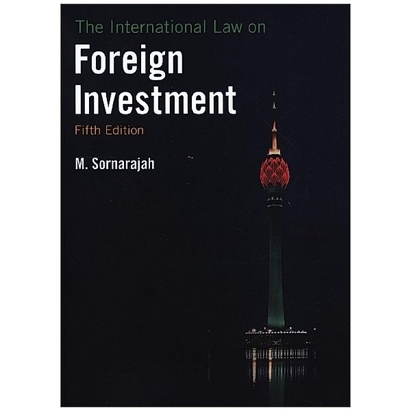 The International Law on Foreign Investment, M. Sornarajah