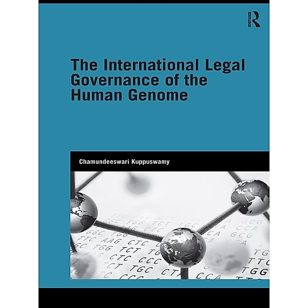 The International Legal Governance of the Human Genome, Chamundeeswari Kuppuswamy