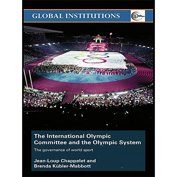 The International Olympic Committee and the Olympic System, Jean-Loup Chappelet