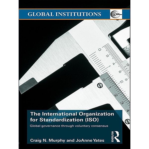 The International Organization for Standardization (ISO), Craig N. Murphy, JoAnne Yates