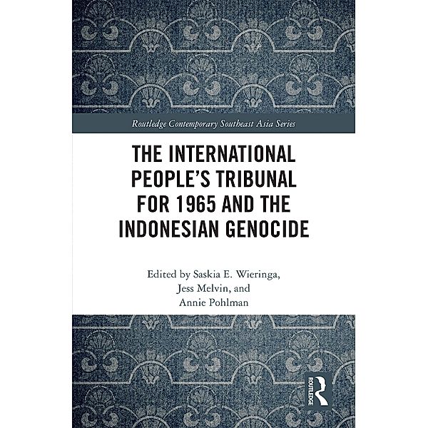 The International People's Tribunal for 1965 and the Indonesian Genocide