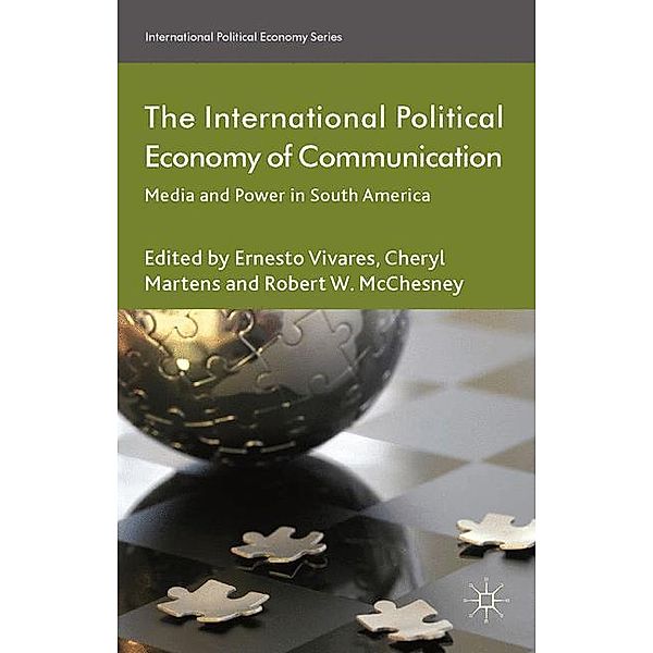 The International Political Economy of Communication