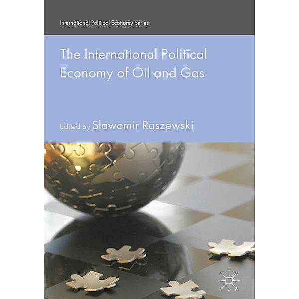 The International Political Economy of Oil and Gas