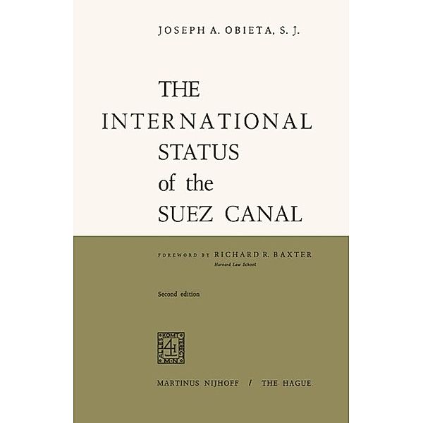 The International Status of the Suez Canal, Joseph A. Obieta