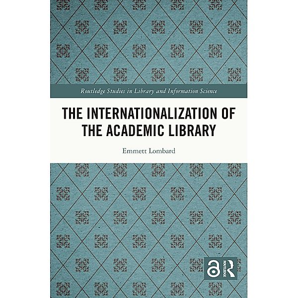 The Internationalization of the Academic Library, Emmett Lombard