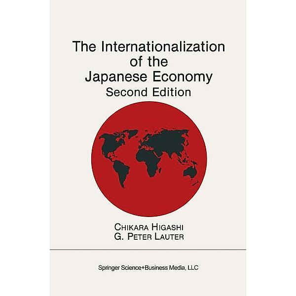 The Internationalization of the Japanese Economy, Peter G. Lauter, Chikara Higashi