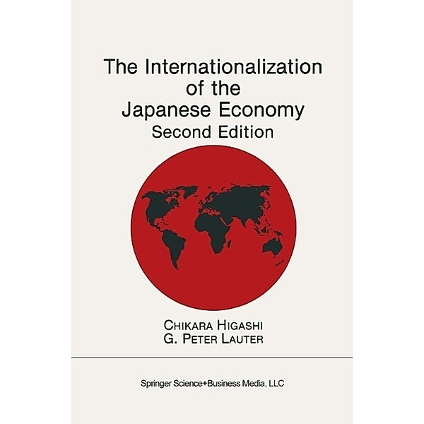 The Internationalization of the Japanese Economy, Chikara Higashi, Peter G. Lauter