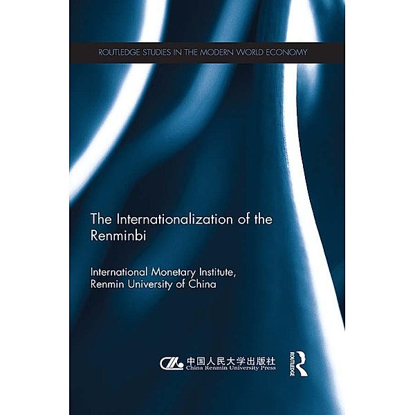 The Internationlization of the Renminbi, International Monetary Institute