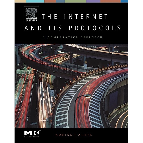 The Internet and Its Protocols, Adrian Farrel
