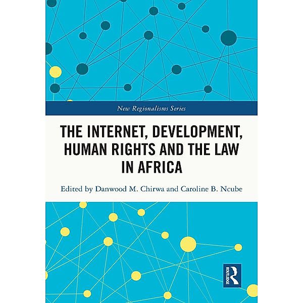 The Internet, Development, Human Rights and the Law in Africa