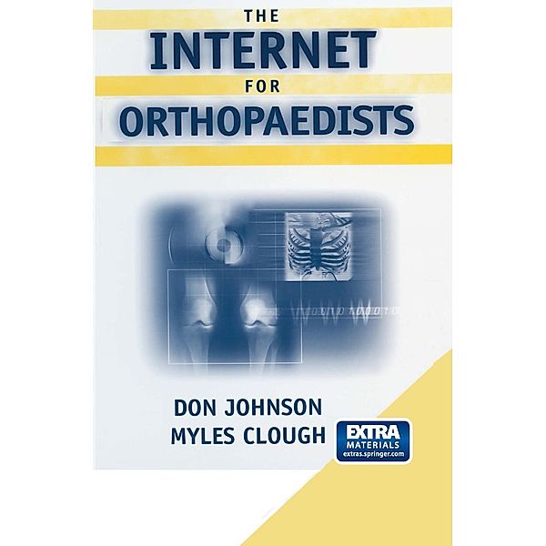 The Internet for Orthopaedists, Don Johnson, Myles Clough