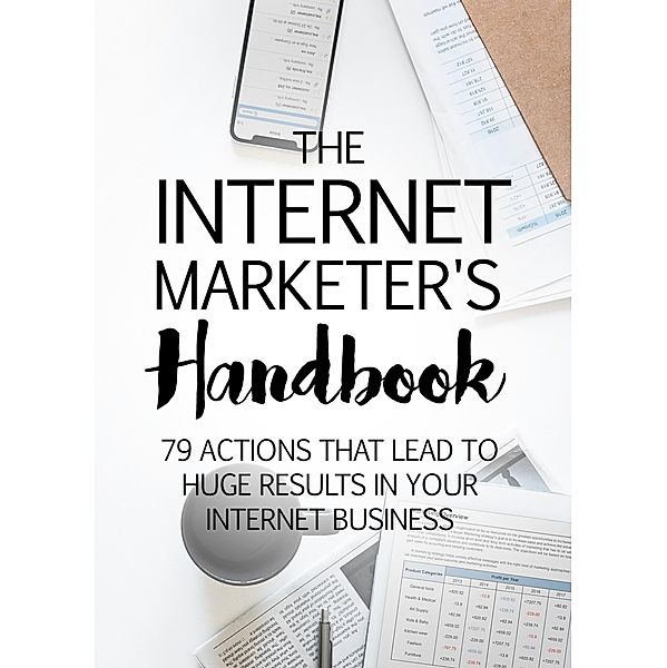 The Internet Marketer's Handbook, Leonard Monroe