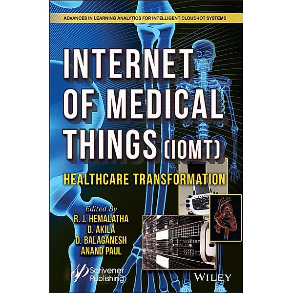 The Internet of Medical Things (IoMT) / Advances in Learning Analytics for Intelligent Cloud-IoT Systems