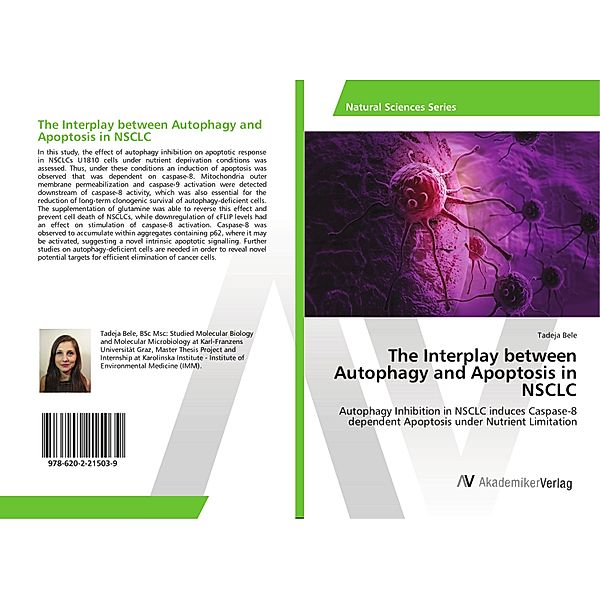 The Interplay between Autophagy and Apoptosis in NSCLC, Tadeja Bele