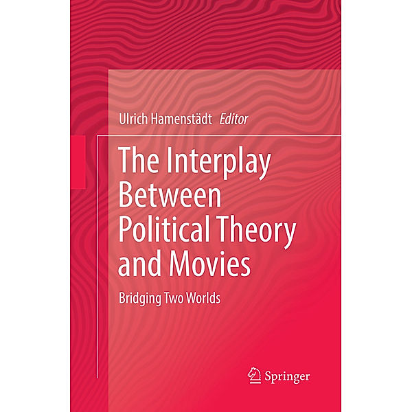 The Interplay Between Political Theory and Movies