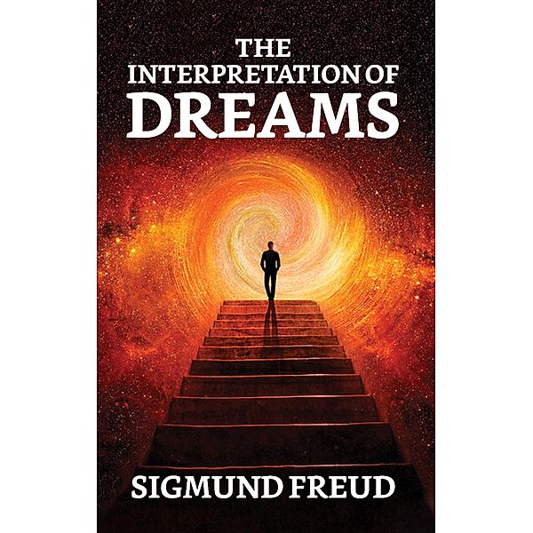 The Interpretation of Dreams / True Sign Publishing House, Sigmund Freud