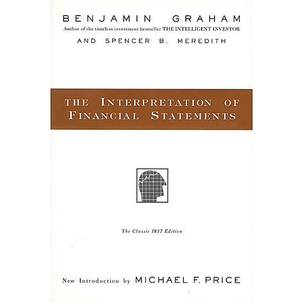The Interpretation of Financial Statements, Benjamin Graham