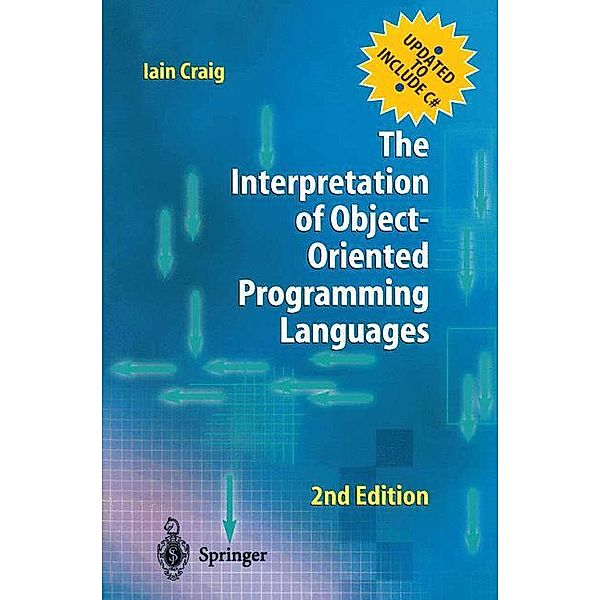 The Interpretation of Object-Oriented Programming Languages, Iain Craig