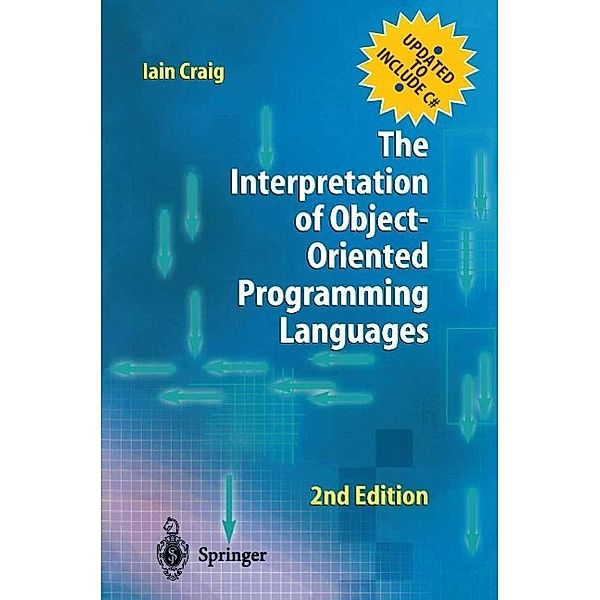 The Interpretation of Object-Oriented Programming Languages, Iain Craig