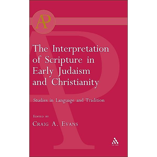 The Interpretation of Scripture in Early Judaism and Christianity