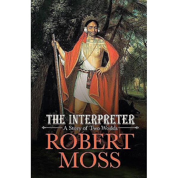 The Interpreter / Excelsior Editions, Robert Moss