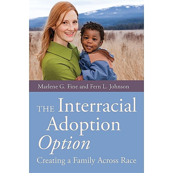 The Interracial Adoption Option, Marlene Fine, Fern Johnson