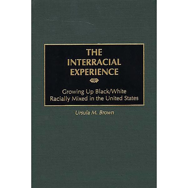 The Interracial Experience, Ursula M. Brown