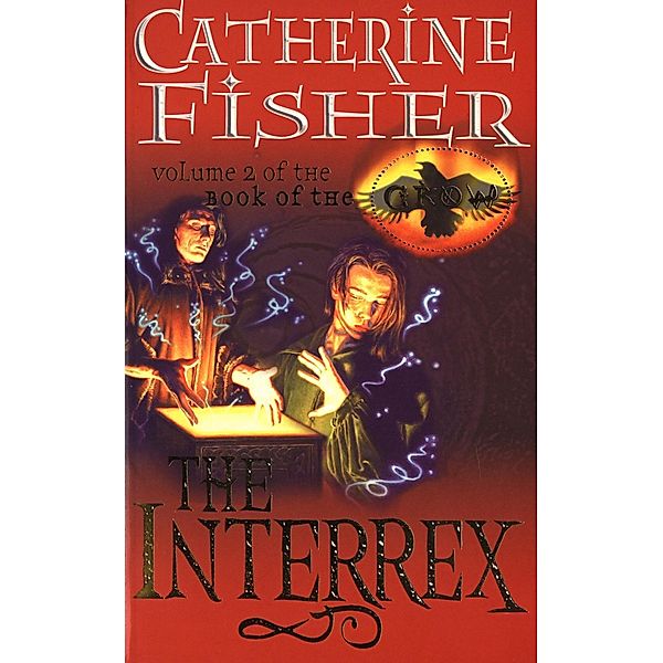 The Interrex: Book of the Crow 2, Catherine Fisher