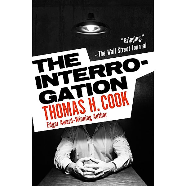 The Interrogation, Thomas H. Cook