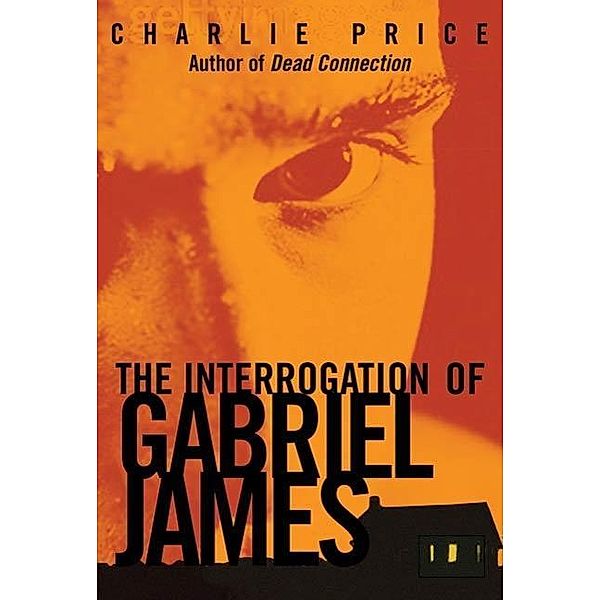 The Interrogation of Gabriel James, Charlie Price