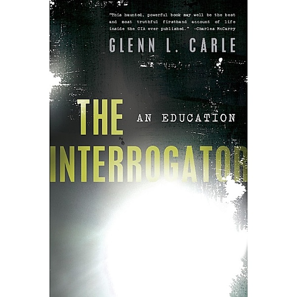 The Interrogator, Glenn L. Carle