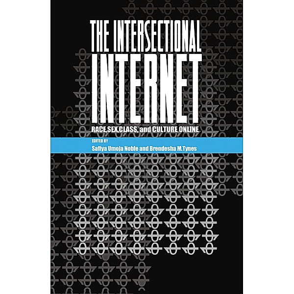 The Intersectional Internet / Digital Formations Bd.105