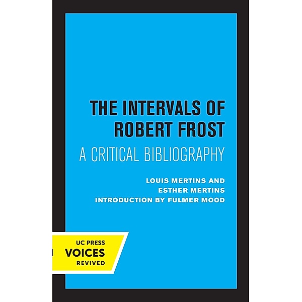 The Intervals of Robert Frost, Louis Mertins, Esther Mertins