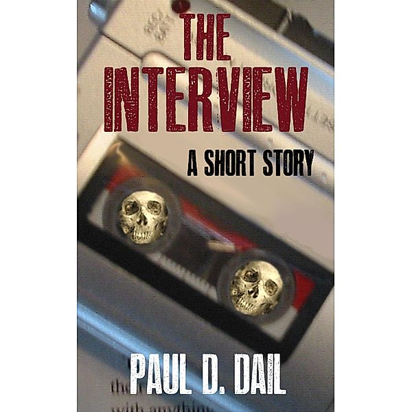 The Interview, Paul D. Dail