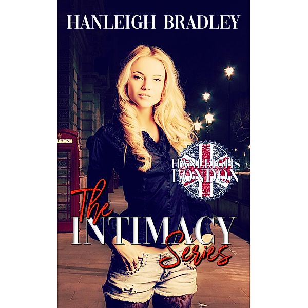 The Intimacy Series / Intimacy Series, Hanleigh Bradley