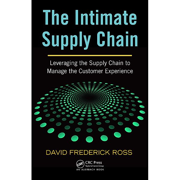 The Intimate Supply Chain, David Frederick Ross