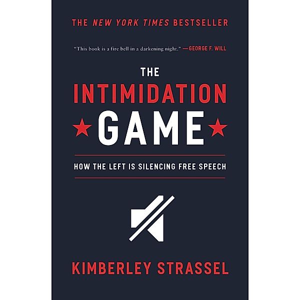 The Intimidation Game, Kimberley Strassel