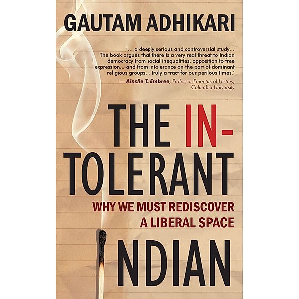 The Intolerant Indian, Gautam Adhikari