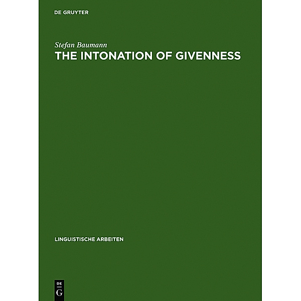 The Intonation of Givenness, Stefan Baumann
