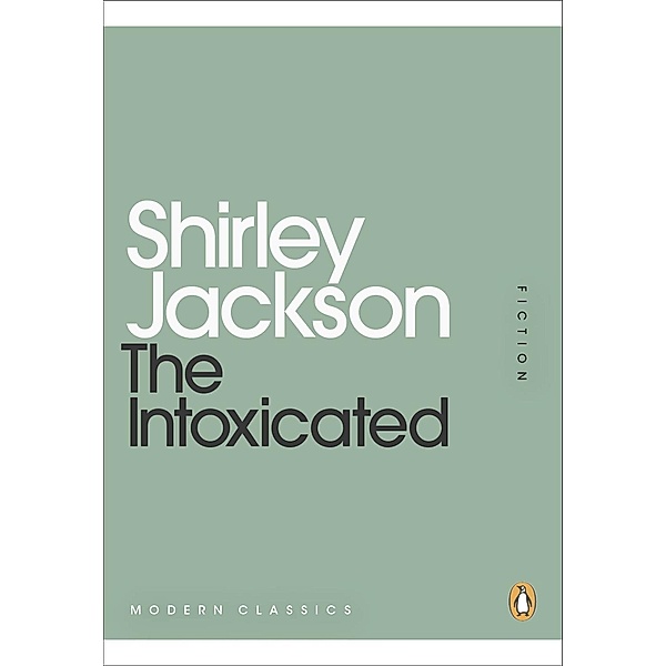 The Intoxicated / Penguin Modern Classics, Shirley Jackson