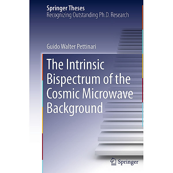 The Intrinsic Bispectrum of the Cosmic Microwave Background, Guido Walter Pettinari