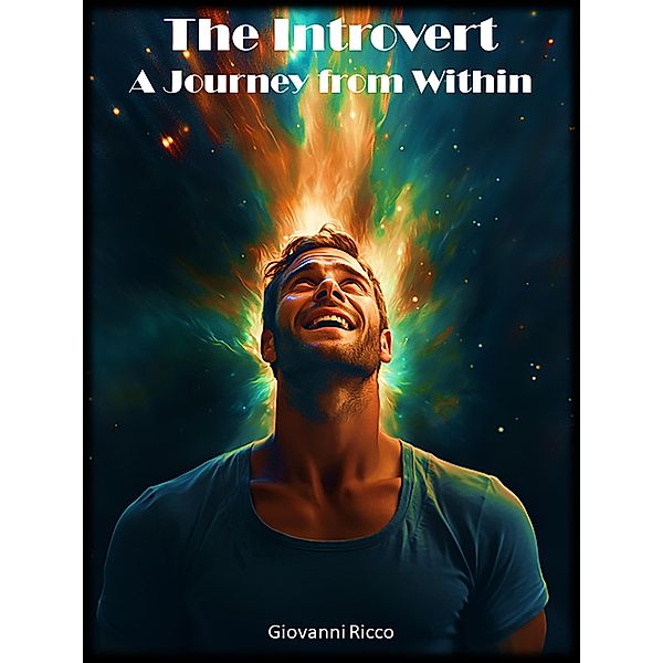 The Introvert: A Journey from Within, Giovanni Ricco