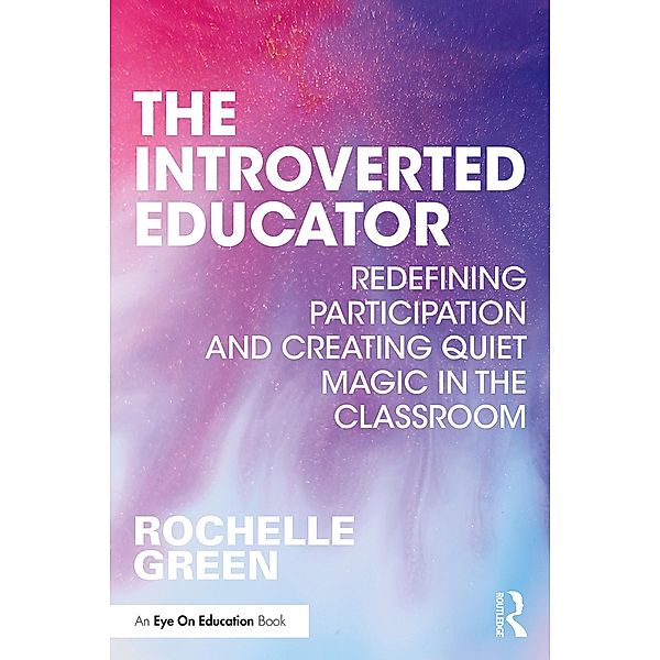 The Introverted Educator, Rochelle Green