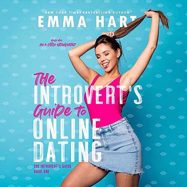 The Introvert's Guide to Online Dating, Emma Hart