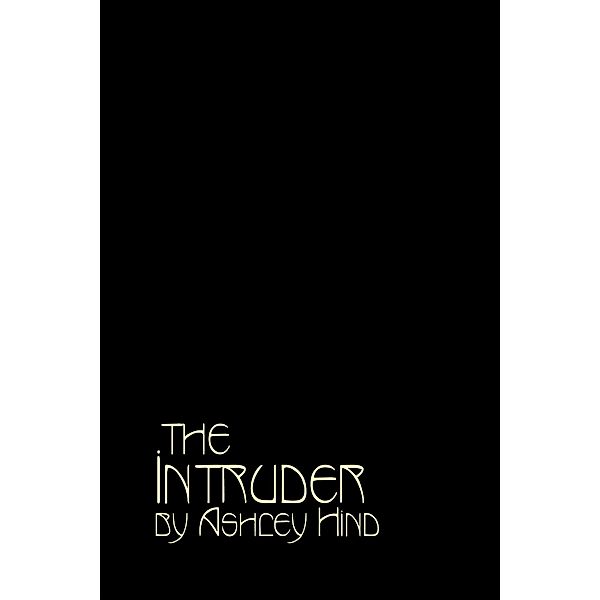 The Intruder, Ashley Hind