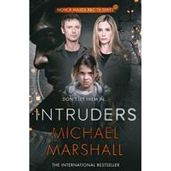 The Intruders, Michael Marshall