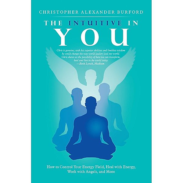 The Intuitive in You, Christopher Alexander Burford