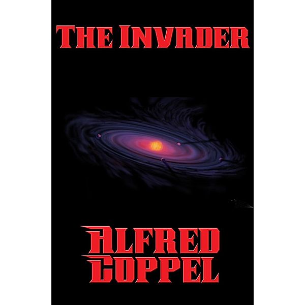 The Invader / Positronic Publishing, ALFRED COPPEL