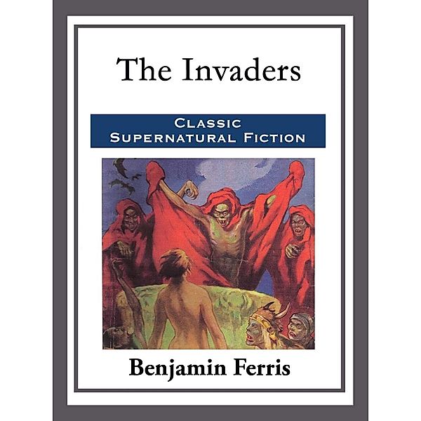 The Invaders, Benjamin Ferris