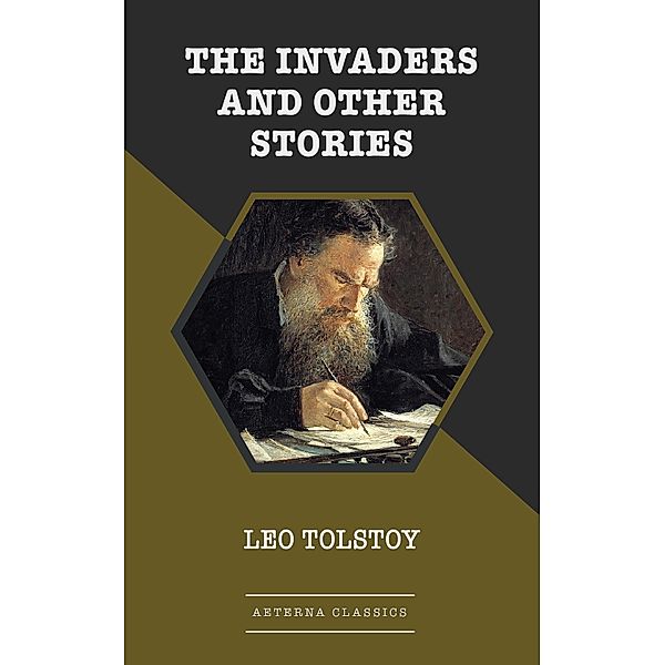 The Invaders and Other Stories, Leo Tolstoy